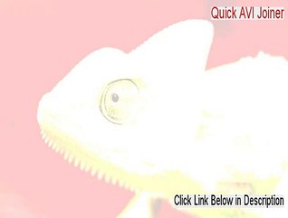 Quick AVI Joiner Free Download [Download Here]