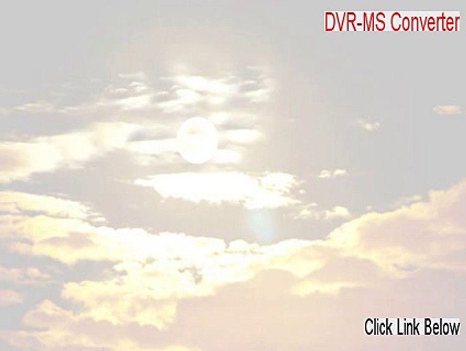 DVR-MS Converter Full (Legit Download 2015)