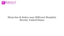 Sleep Inn & Suites near Hillcrest Hospital, Hewitt, United States