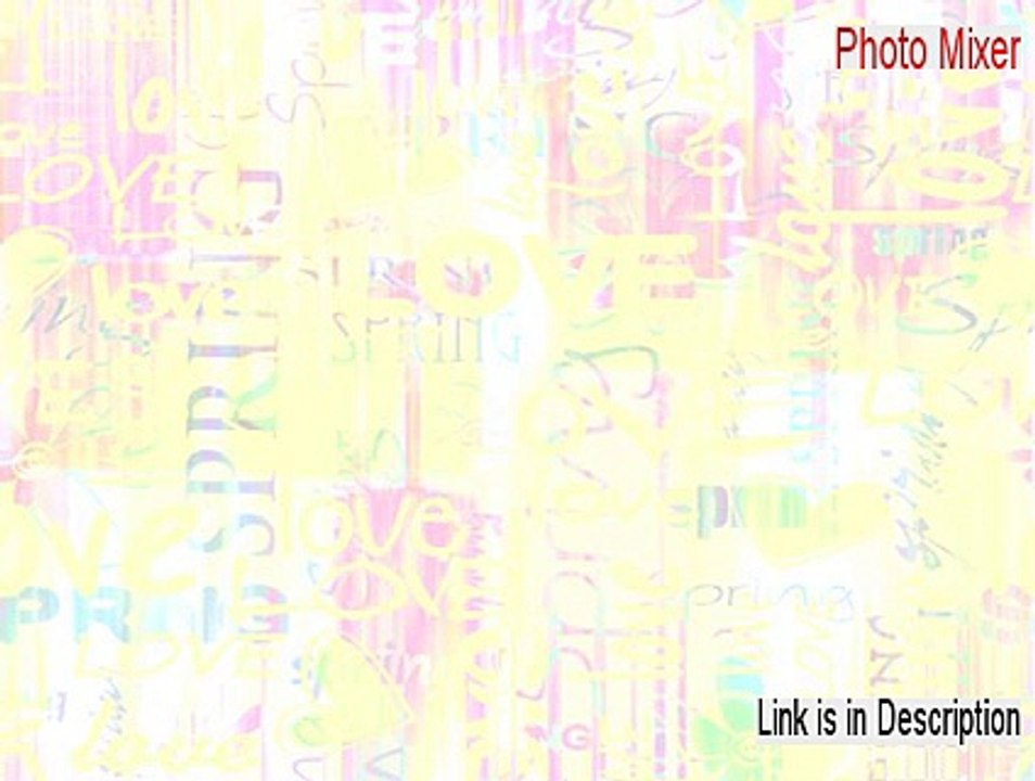 Photo Mixer Free Download - Download Now (2015)