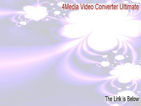 4Media Video Converter Ultimate Serial (4media video converter ultimate 6 keygen 2015)