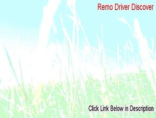 Remo Driver Discover Download (Legit Download 2015)