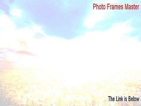 Photo Frames Master Serial (photo frames master 1.0 serial key 2015)