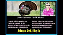 Hindi Düşmanı Zübük Nikola-Adnan Zeki Bıyık (Kendi Şiiri)