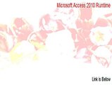 Microsoft Access 2010 Runtime (32-bit) Cracked (Download Now 2015)