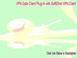 VPN Gate Client Plug-in with SoftEther VPN Client Keygen (Instant Download 2015)