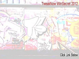 TweakNow WinSecret 2012 Crack [Free of Risk Download 2015]