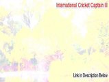 International Cricket Captain III Full - Legit Download