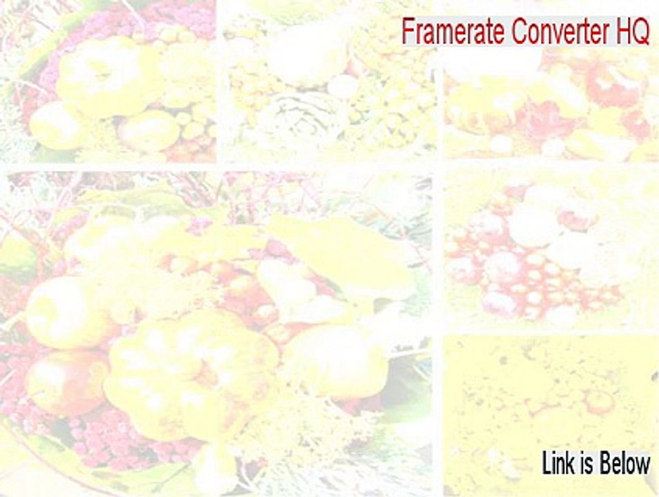 Framerate Converter HQ Cracked [Instant Download 2015]