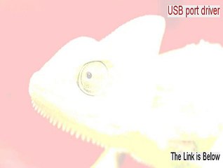 USB port driver.zip Key Gen (Download Here 2015)