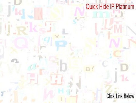 Quick Hide IP Platinum Key Gen (Legit Download)