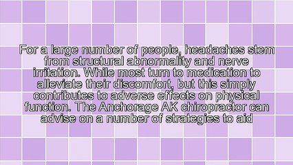 How Anchorage AK Headache Sufferers Find Relief Through Chiropractic Care