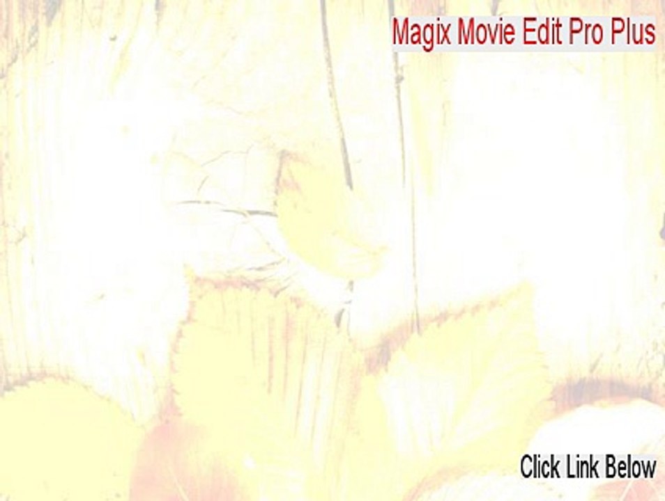 Magix Movie Edit Pro Plus Full - magix movie edit pro plus serial number