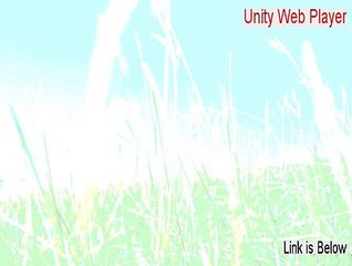 Unity Web Player Download (Download Here 2015)