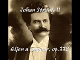 Johann Strauß II - Eljen a magyar, op.332