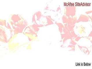 McAfee SiteAdvisor Download [Risk Free Download 2015]
