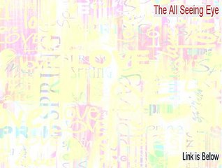 The All Seeing Eye Download (Download Here 2015)