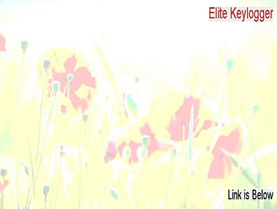 Elite Keylogger Download Free [Free of Risk Download]
