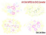 AVI DivX MPEG to DVD Converter & Burner Cracked [Download Here 2015]