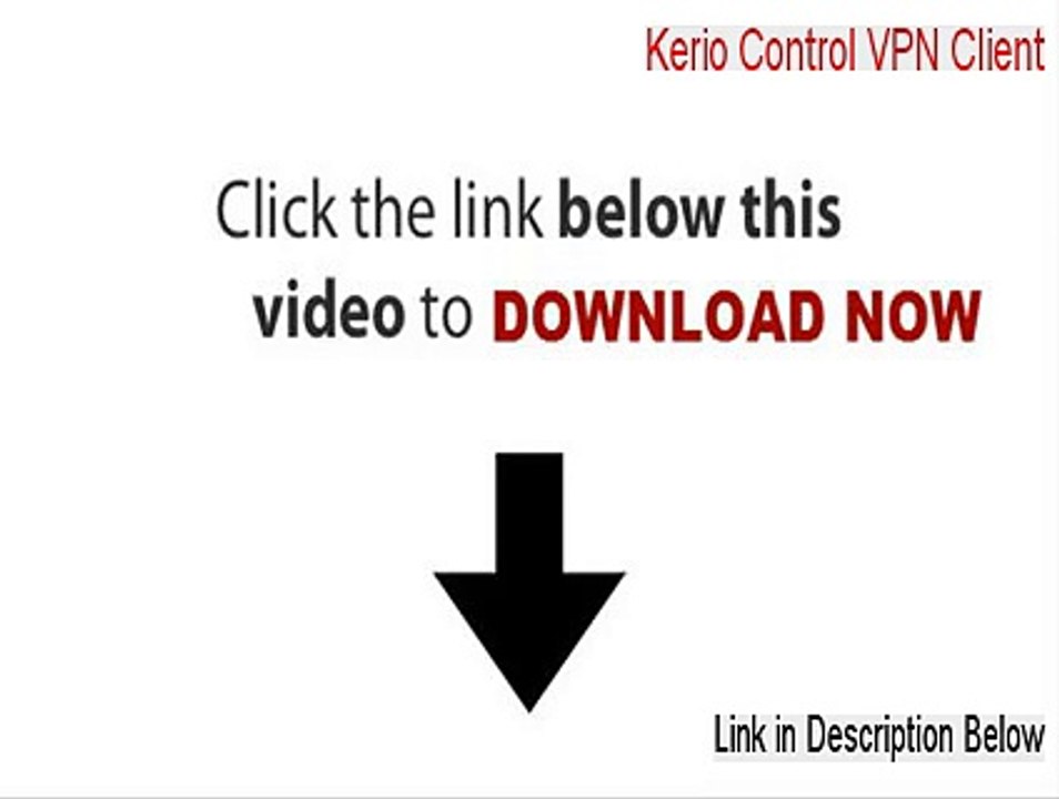 Kerio Control VPN Client(64 bit) Crack (kerio control vpn client for mac 2015)