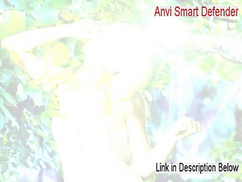 Anvi Smart Defender Serial (Download Now)