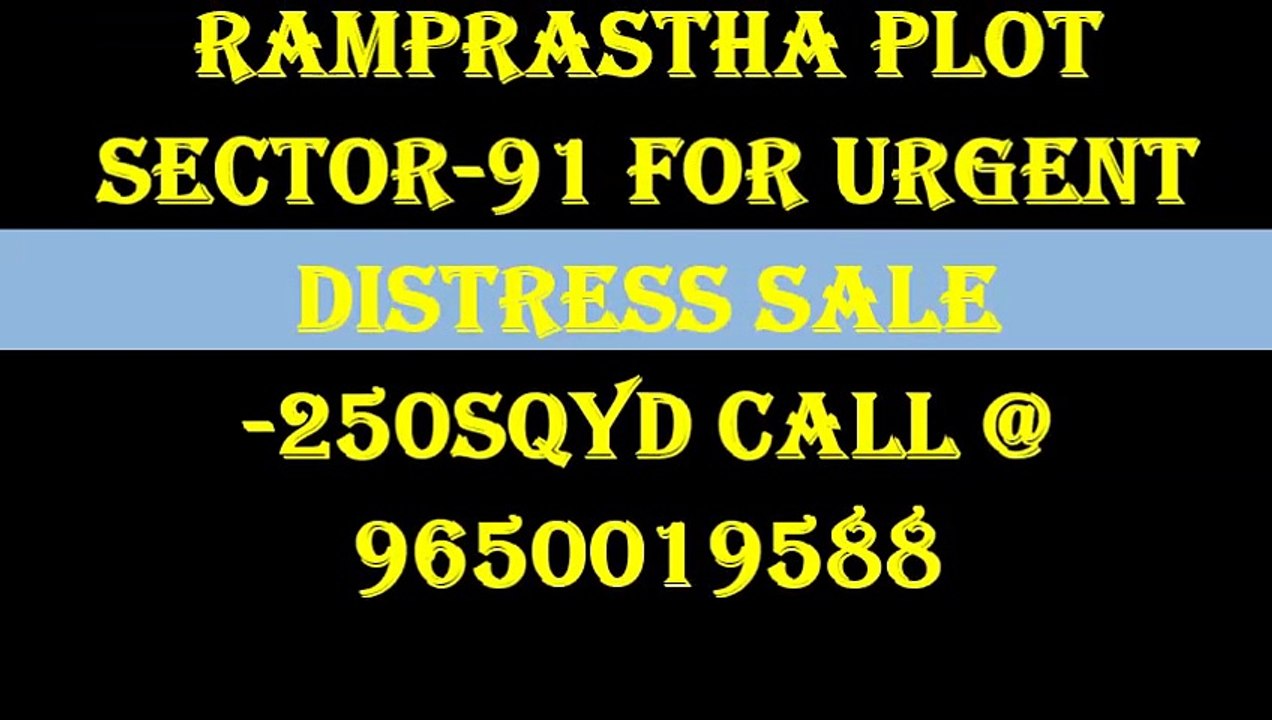 91-96500I9588 Ramprastha plots in gurgaon sector 91 distress sale urgent