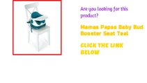 Mamas Papas Baby Bud Booster Seat Teal