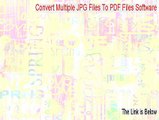 Convert Multiple JPG Files To PDF Files Software Full Download [Download Now 2015]