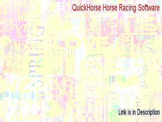 QuickHorse Horse Racing Software Cracked (Download Now 2015)