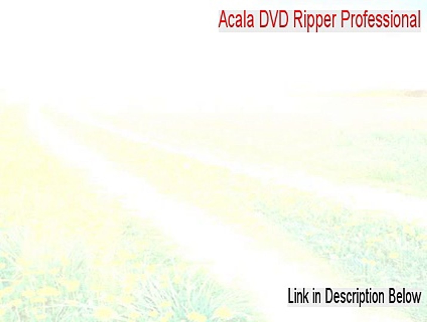 Acala DVD Ripper Professional Crack (acala dvd ripper professional keygen  2015) - video Dailymotion