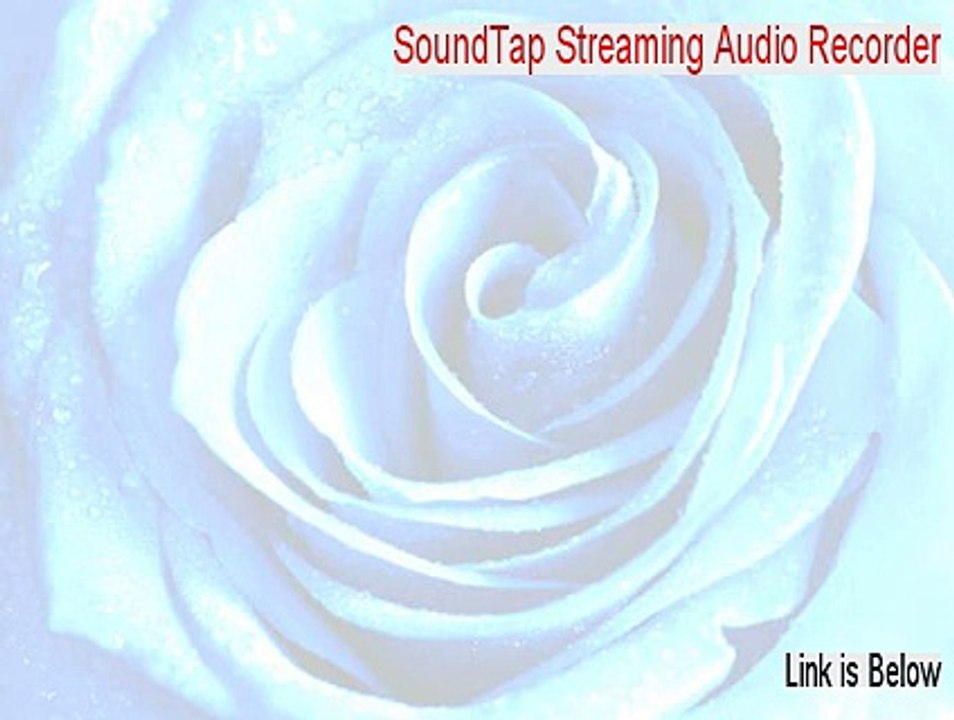 SoundTap Streaming Audio Recorder Free Download (Free of Risk Download 2015)