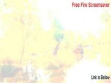 Free Fire Screensaver Serial [Legit Download 2015]