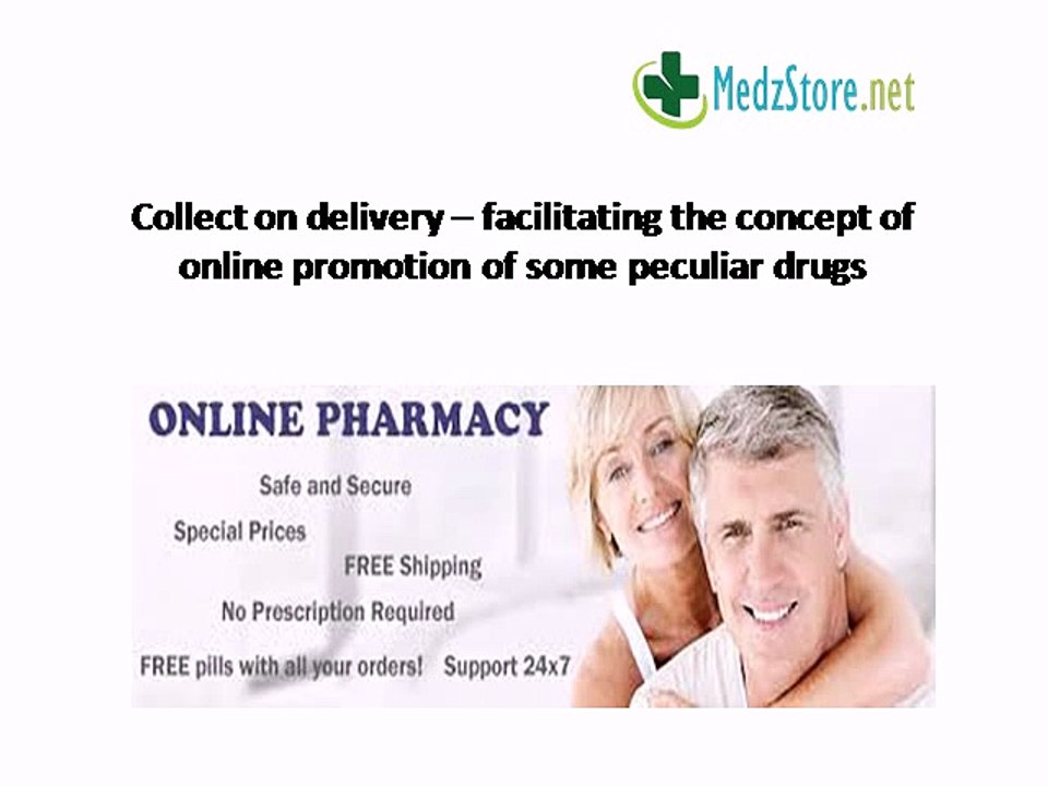 COD – facilitating the concept of online promotion of some peculiar drugs