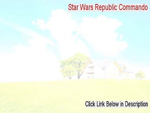 Star Wars Republic Commando Keygen [Legit Download]