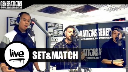 Set&Match - Quoi De Neuf ? (Live des studios de Generations)