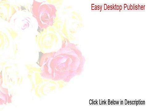 Easy Desktop Publisher Serial [Legit Download 2015]