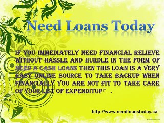 Need Loans Today- Easy Submission Form with Swift Sanction Processes