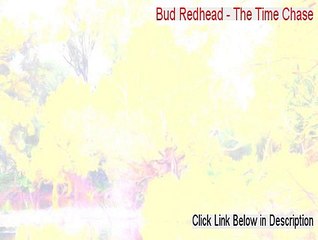 Bud Redhead - The Time Chase Cracked (Legit Download 2015)