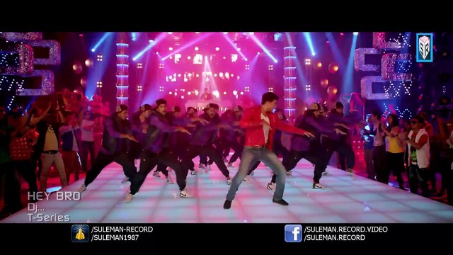 DJ - Hey Bro [2015] Song By Sunidhi Chauhan Feat. Ali Zafar FT. Ganesh Acharya - Maninder Singh [FULL HD] - (SULEMAN - RECORD)
