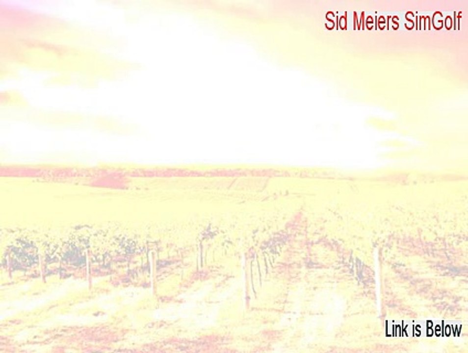 Sid Meiers SimGolf Cracked (Download Now)