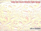 Vodigi Open Source Interactive Digital Signage Keygen [Download Here]
