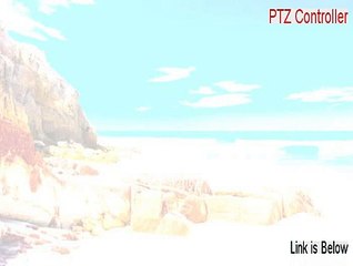 PTZ Controller Download Free - Download Here (2015)