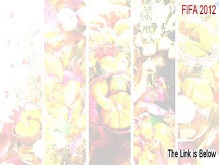 FIFA 2012 Serial - fifa 2012 xbox 360 2015