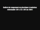 Coffret de rangement en plastique ? roulettes refermable 120 x 52 x 60?cm 380?l