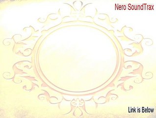 Nero SoundTrax Keygen [Risk Free Download]
