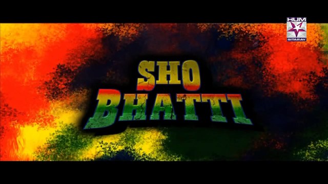 SHO Bhatti Episode 40 HUM SITARAY TV Drama