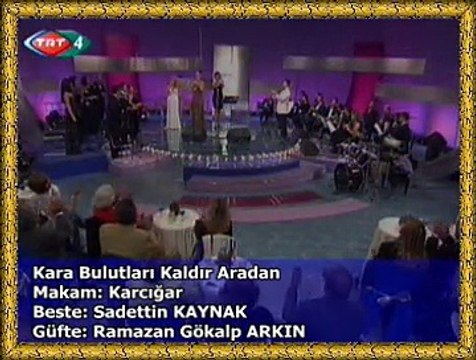 BİR SEVDÂDIR ŞARKILAR KOROSU & Kâmuran AKKOR *Kara Bulutları Kaldır Aradan*