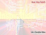 Music Wars Rebirth Serial [Legit Download]