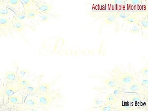 Actual Multiple Monitors Download Free [Free of Risk Download]