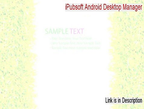 iPubsoft Android Desktop Manager Full [ipubsoft android desktop manager crack]